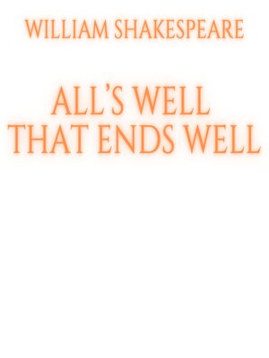 cover image of All's Well That Ends Well